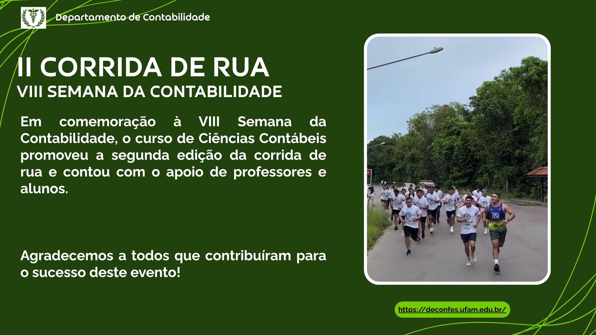 Segunda Edição da Corrida de Rua - VIII Semana de Contabilidade da UFAM