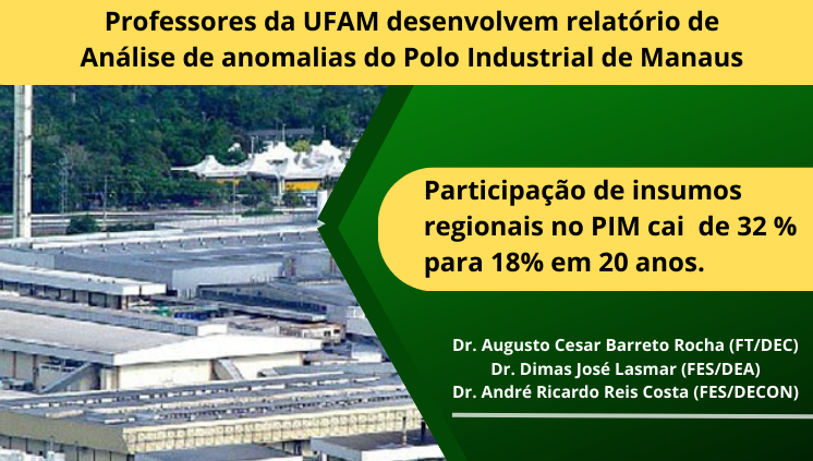 Professores da UFAM desenvolvem relatório de Análise de anomalias do Polo Industrial de Manaus