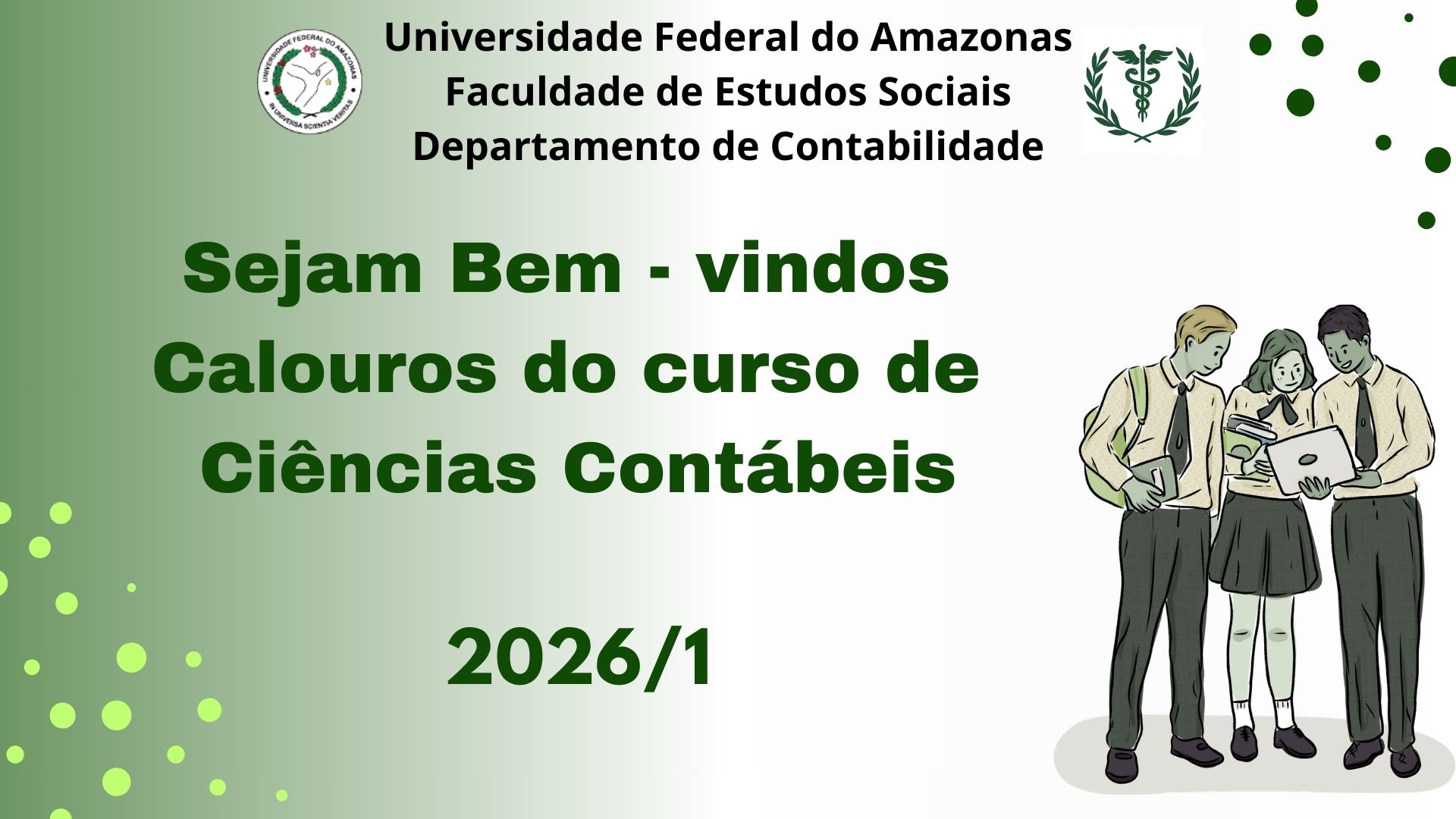 O Departamento de Contabilidade e o Centro Acadêmico da UFAM recepcionam os calouros do curso de Ciências Contábeis do Período de 2026/1.